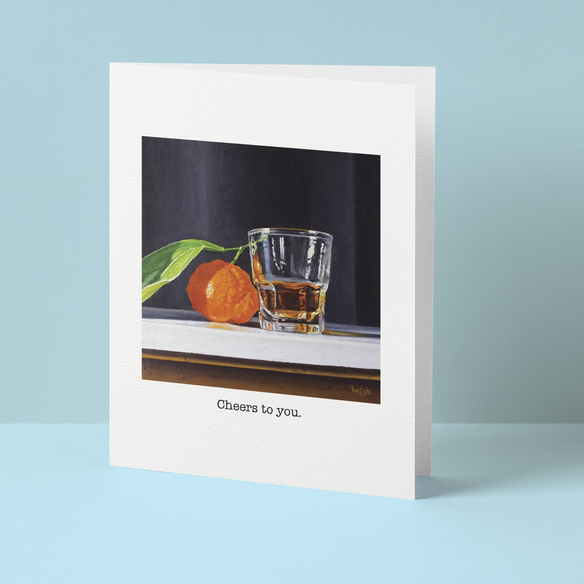 "Cheers to you" Greeting Card