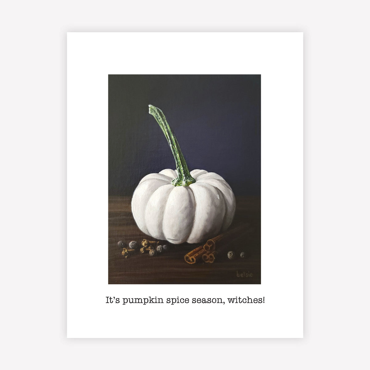 "It's pumpkin spice season, witches!" Greeting Card