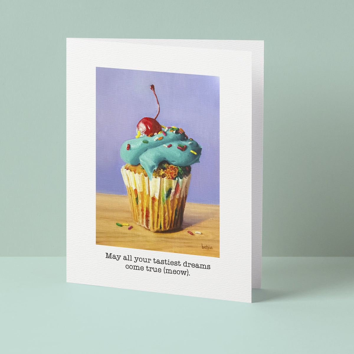 "May all your tastiest dreams come true" Greeting Card
