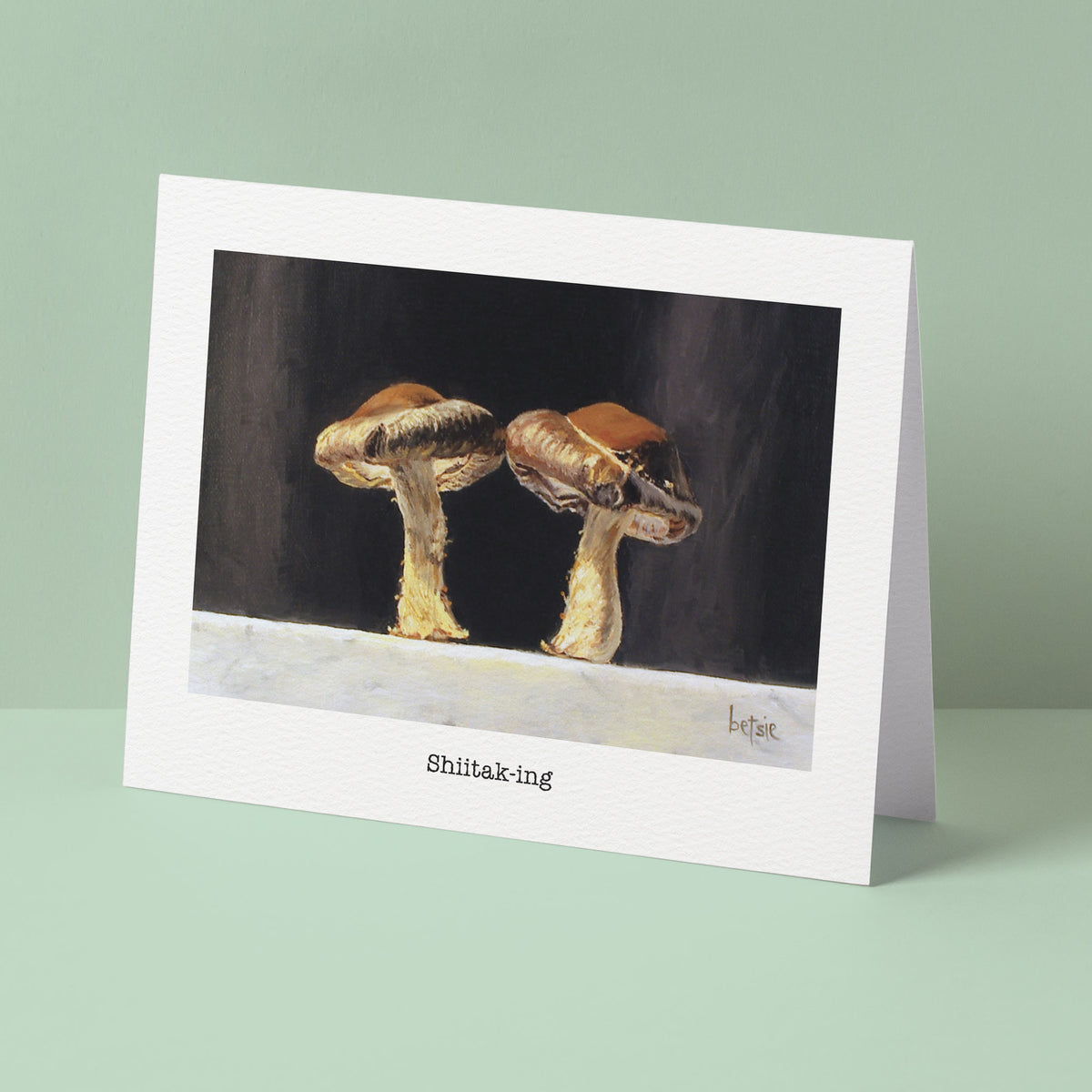 "Shiitak-ing" Greeting Card
