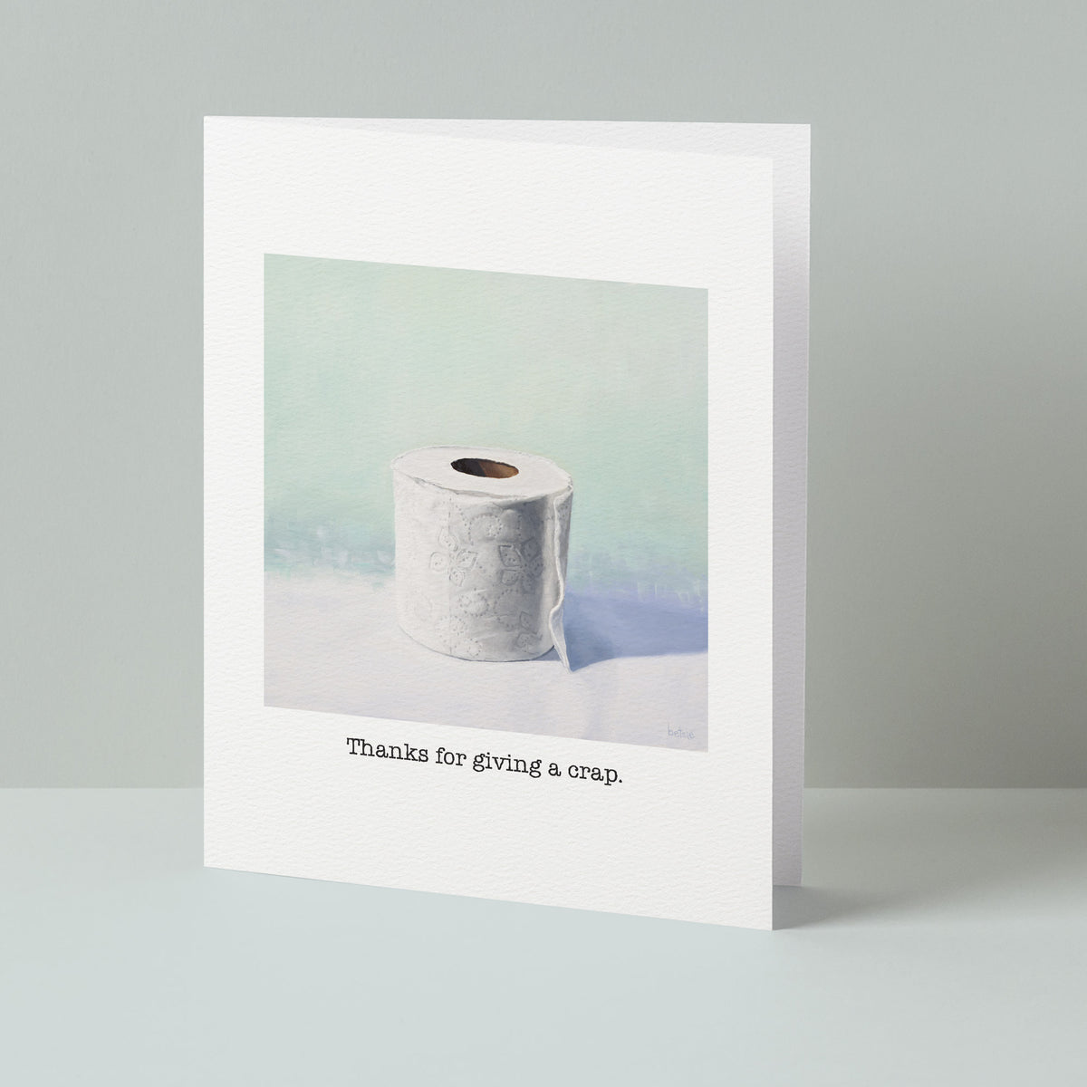 "Thanks for giving a crap" Greeting Card
