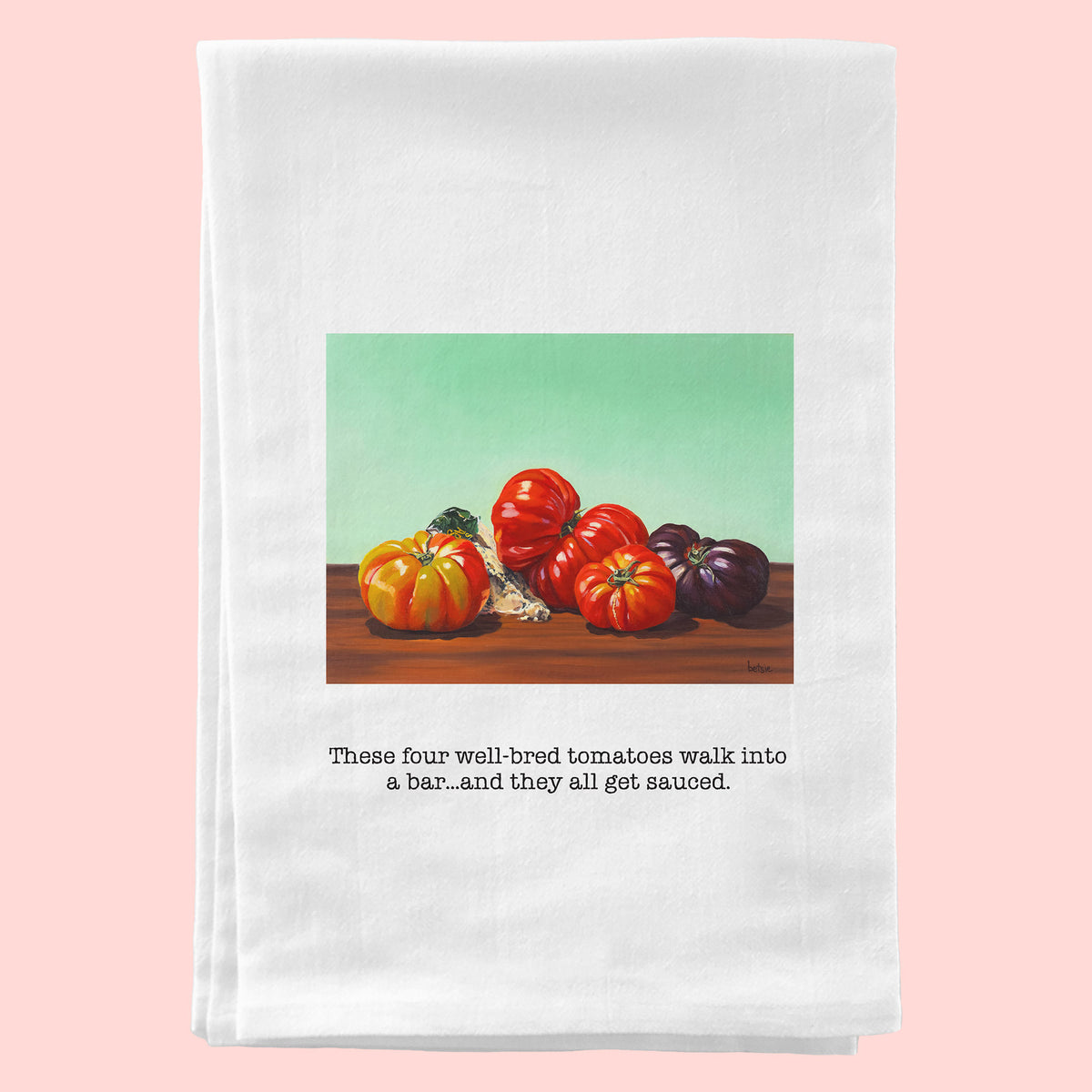 "Well-bred Tomatoes" Tea Towel