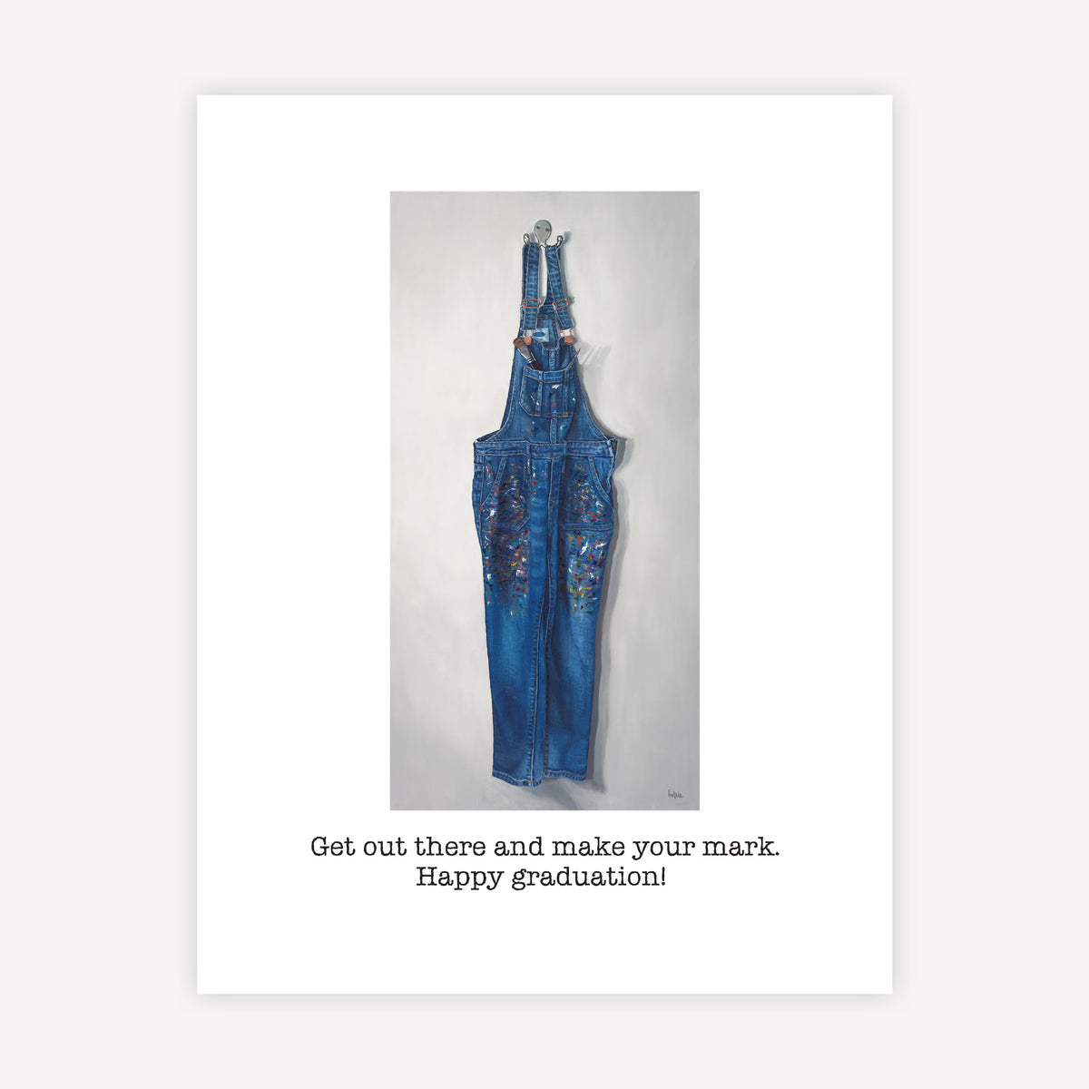 "Get out there and make your mark. Happy Graduation!" Greeting Card