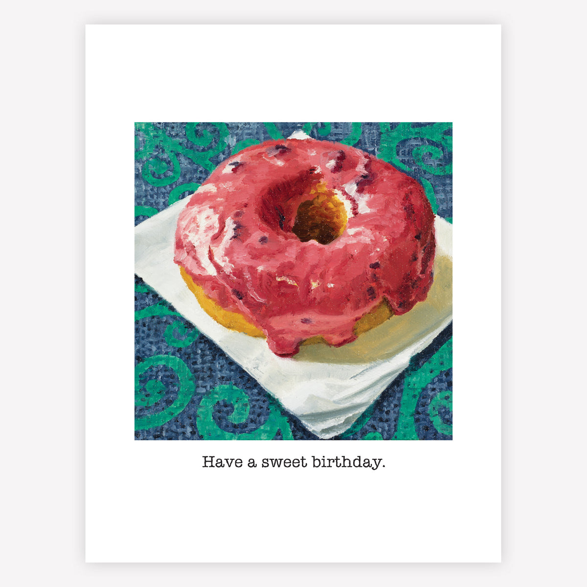 "Have a sweet birthday." Greeting Card