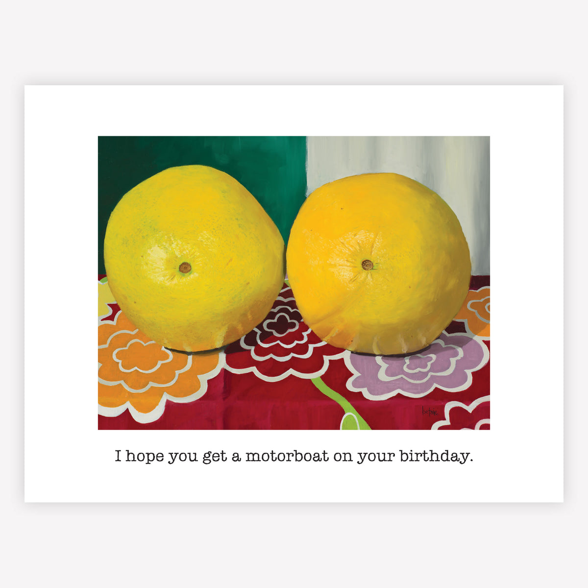 "I hope you get a motorboat on your birthday" Greeting Card