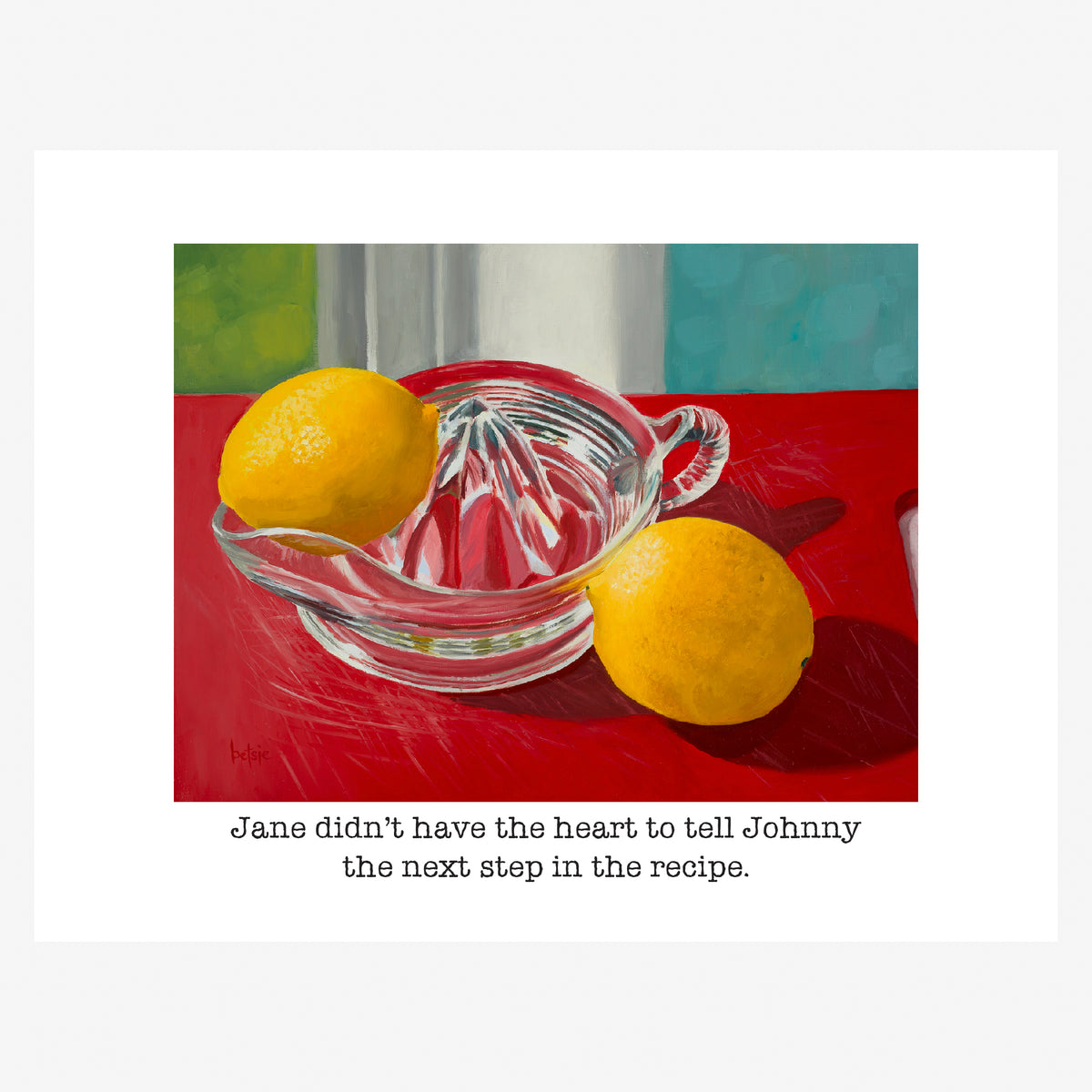 "Jane didn't have the heart to tell Johnny" Greeting Card