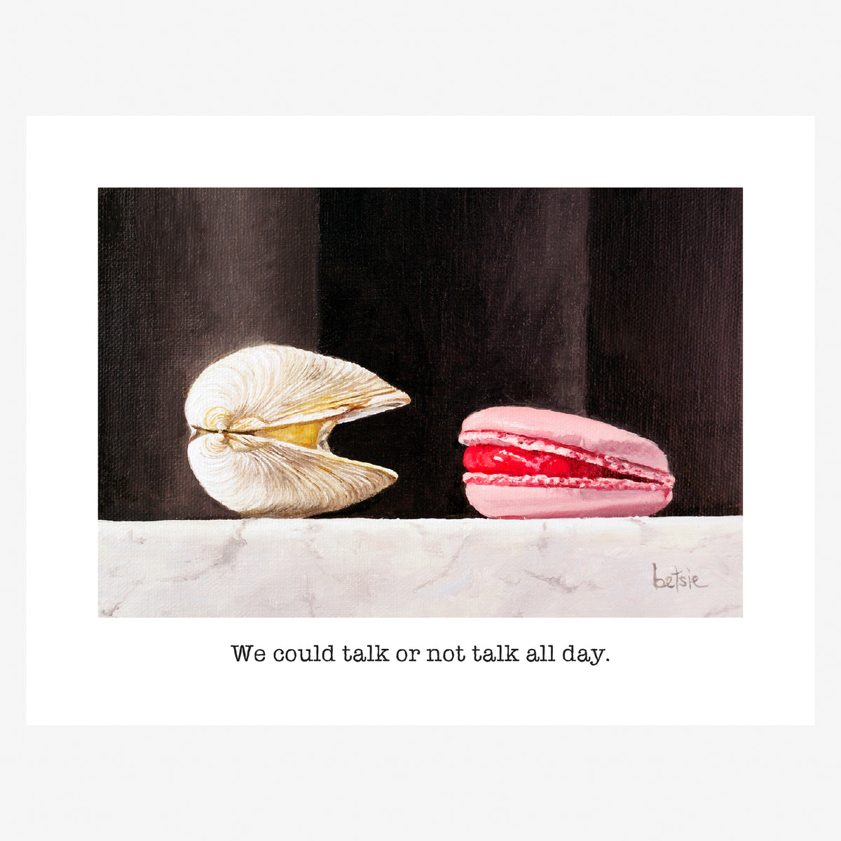"We could talk or not talk all day" Greeting Card