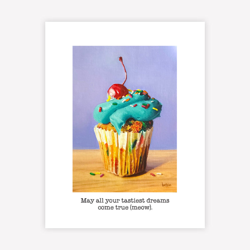 "May all your tastiest dreams come true" Greeting Card