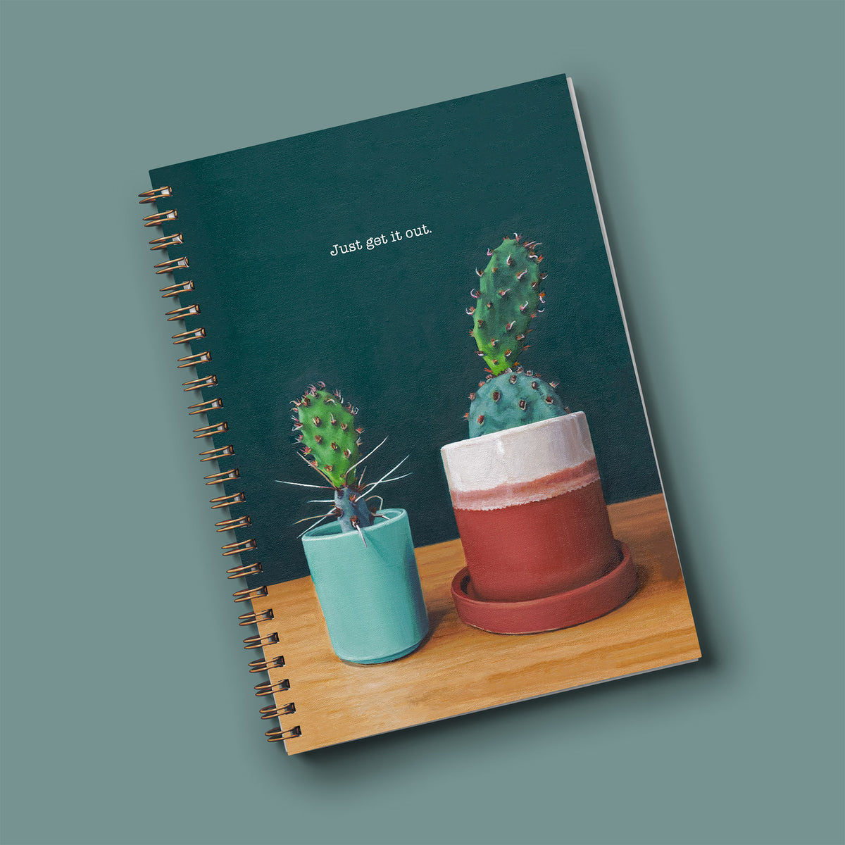 "Just get it out" Notebook