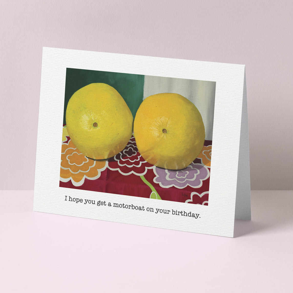 "I hope you get a motorboat on your birthday" Greeting Card