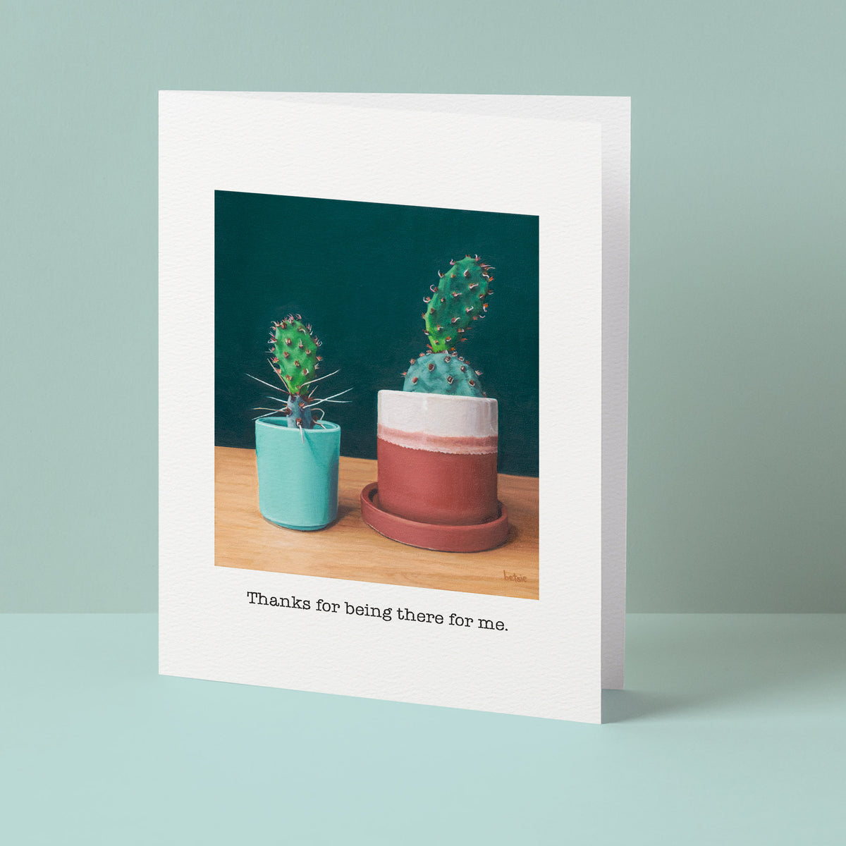 "Thanks for being there for me" Greeting Card