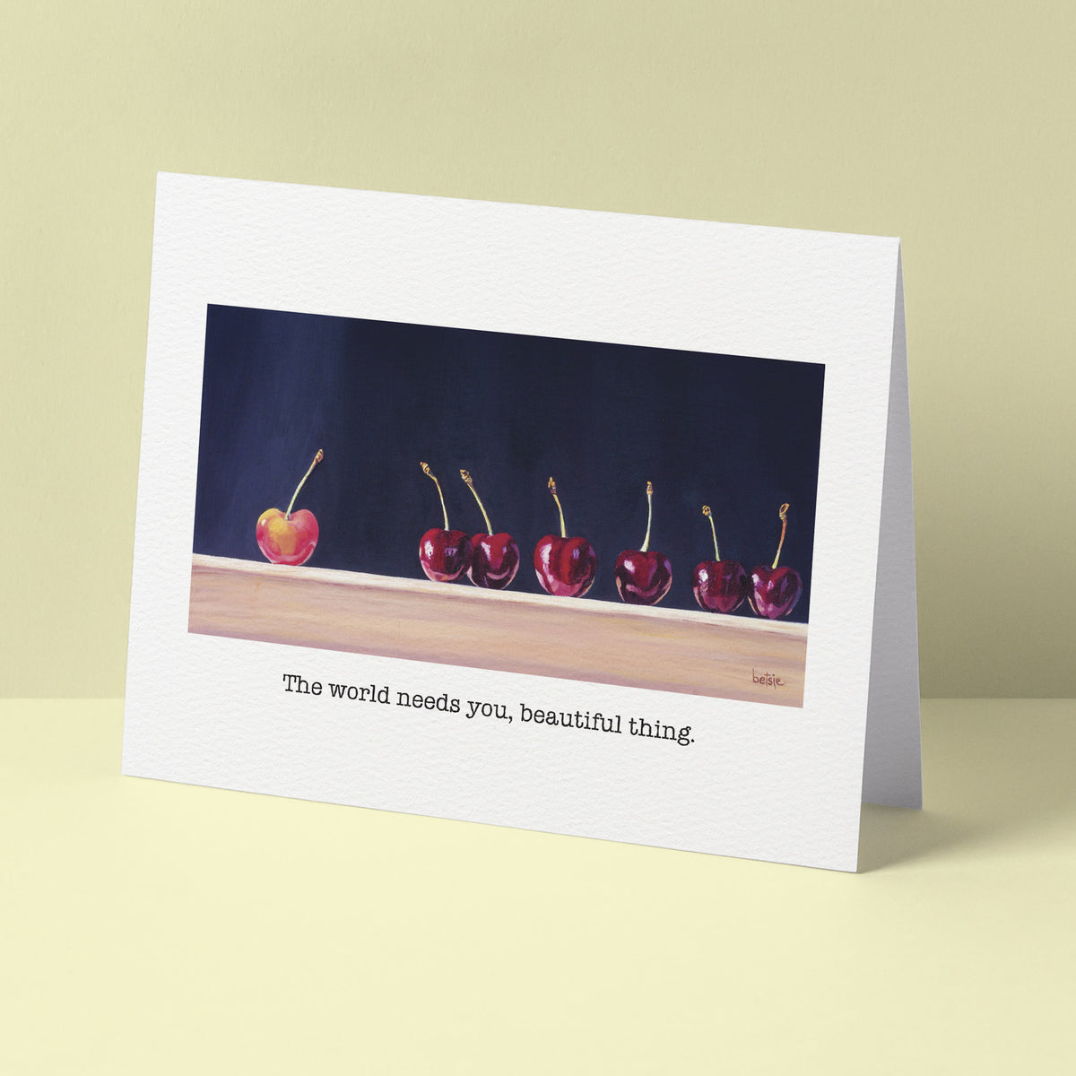 "The world needs you, beautiful thing" Greeting Card