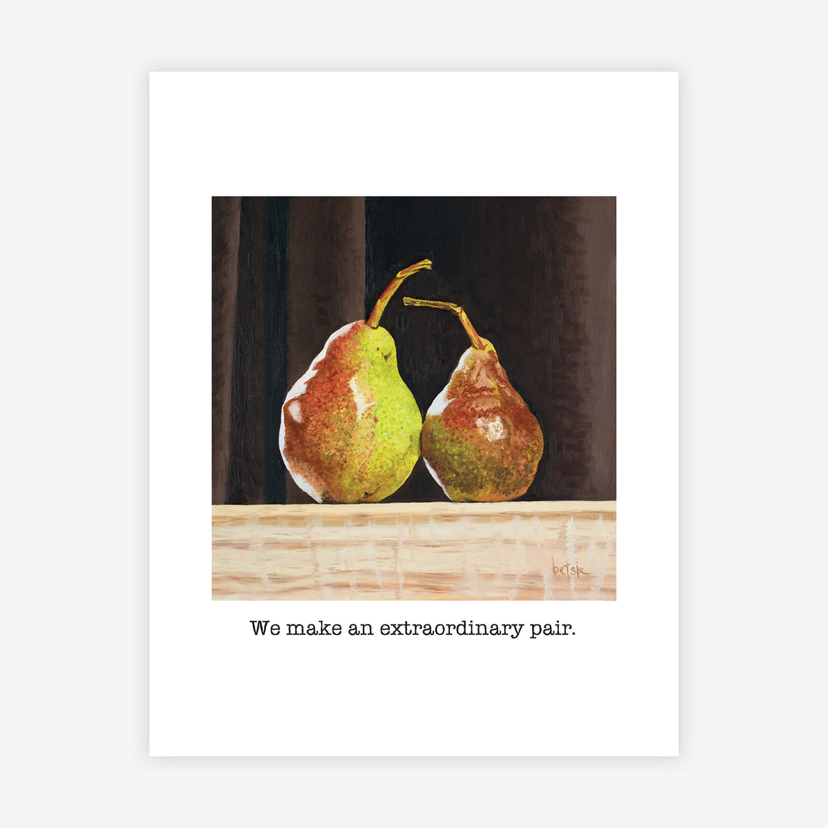"We make an extraordinary pair" Greeting Card