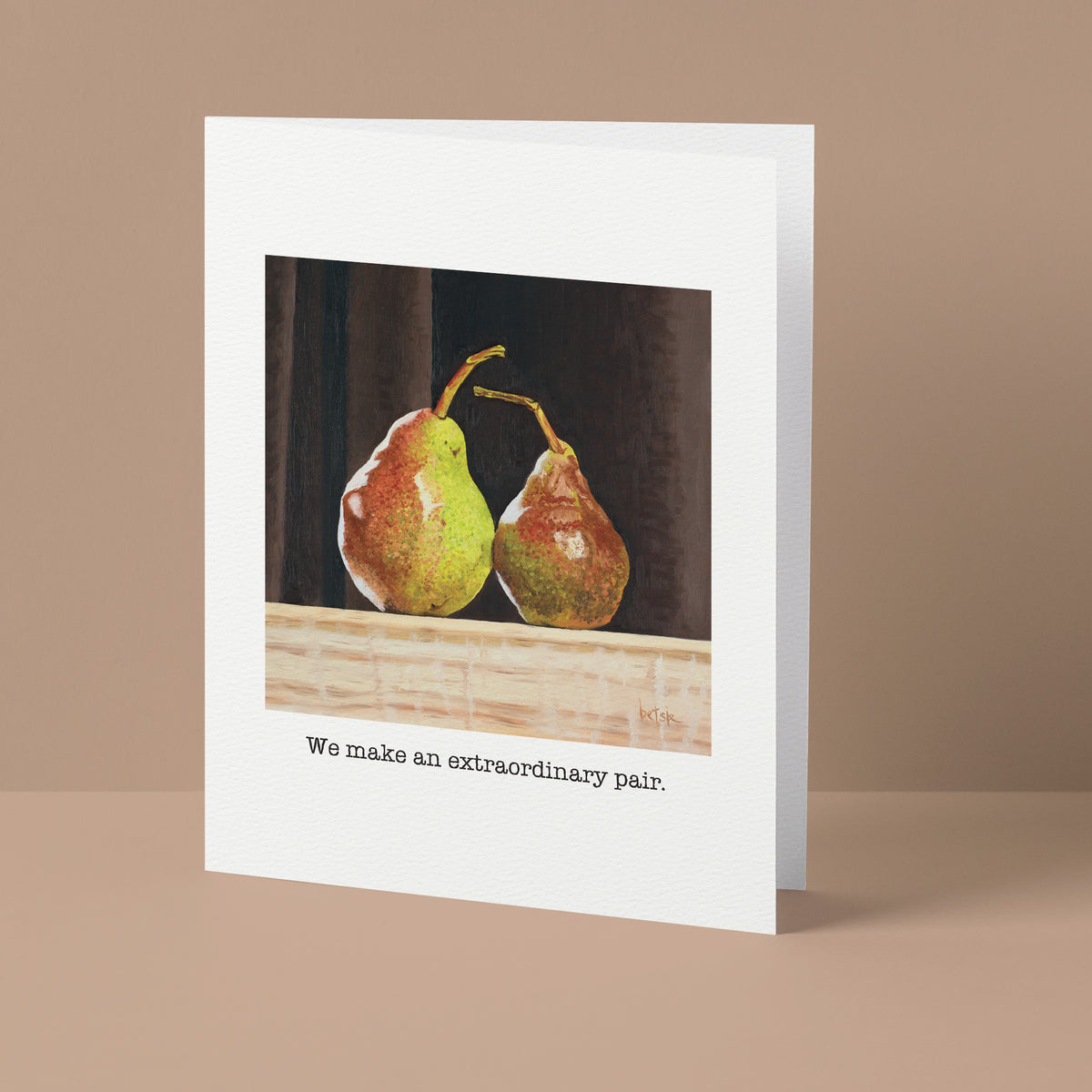 "We make an extraordinary pair" Greeting Card