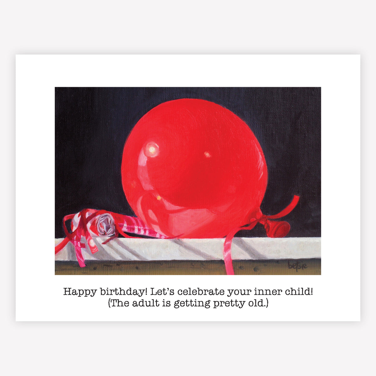 "Happy birthday! Let's celebrate your inner child" Greeting Card