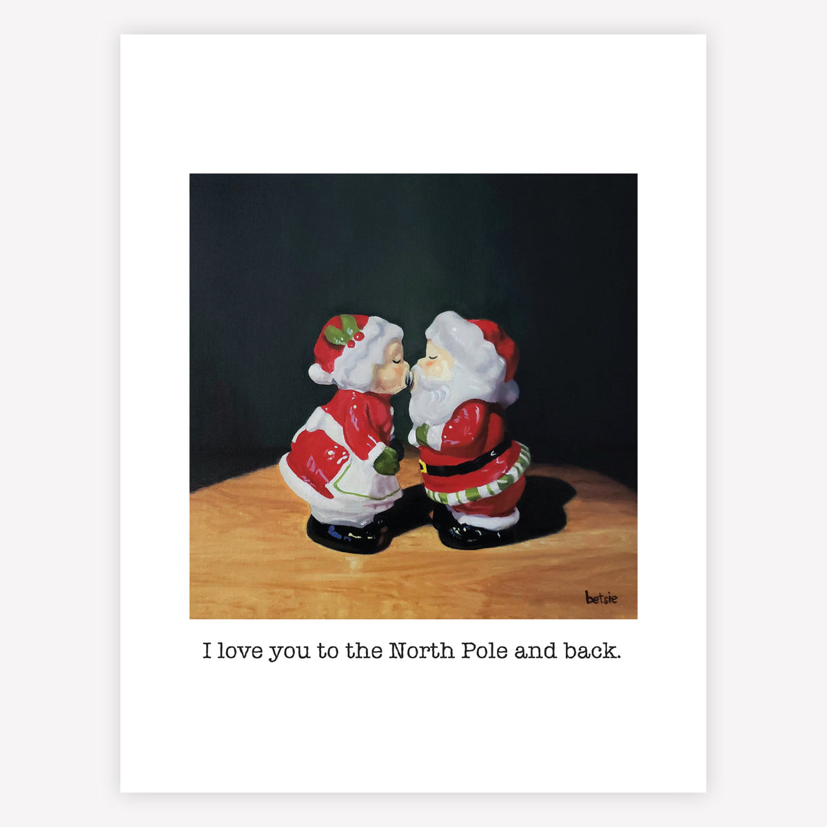 "I love you to the North Pole and back" Greeting Card