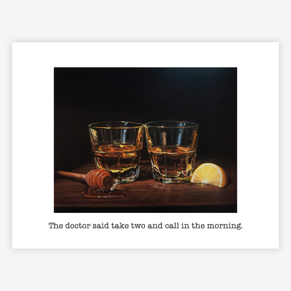 "The doctor said take two" Greeting Card