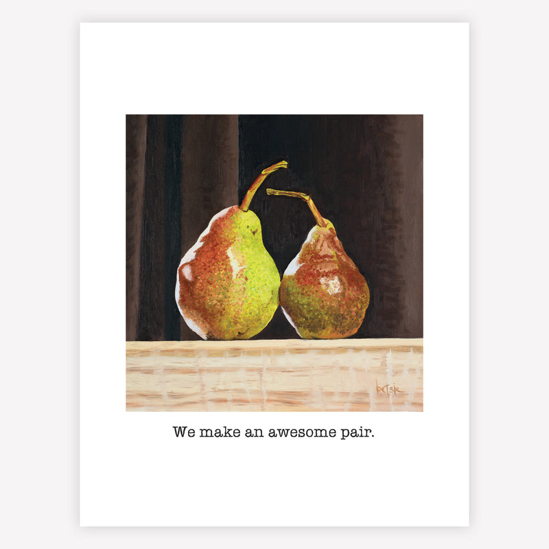 "We make an awesome pair" Greeting Card