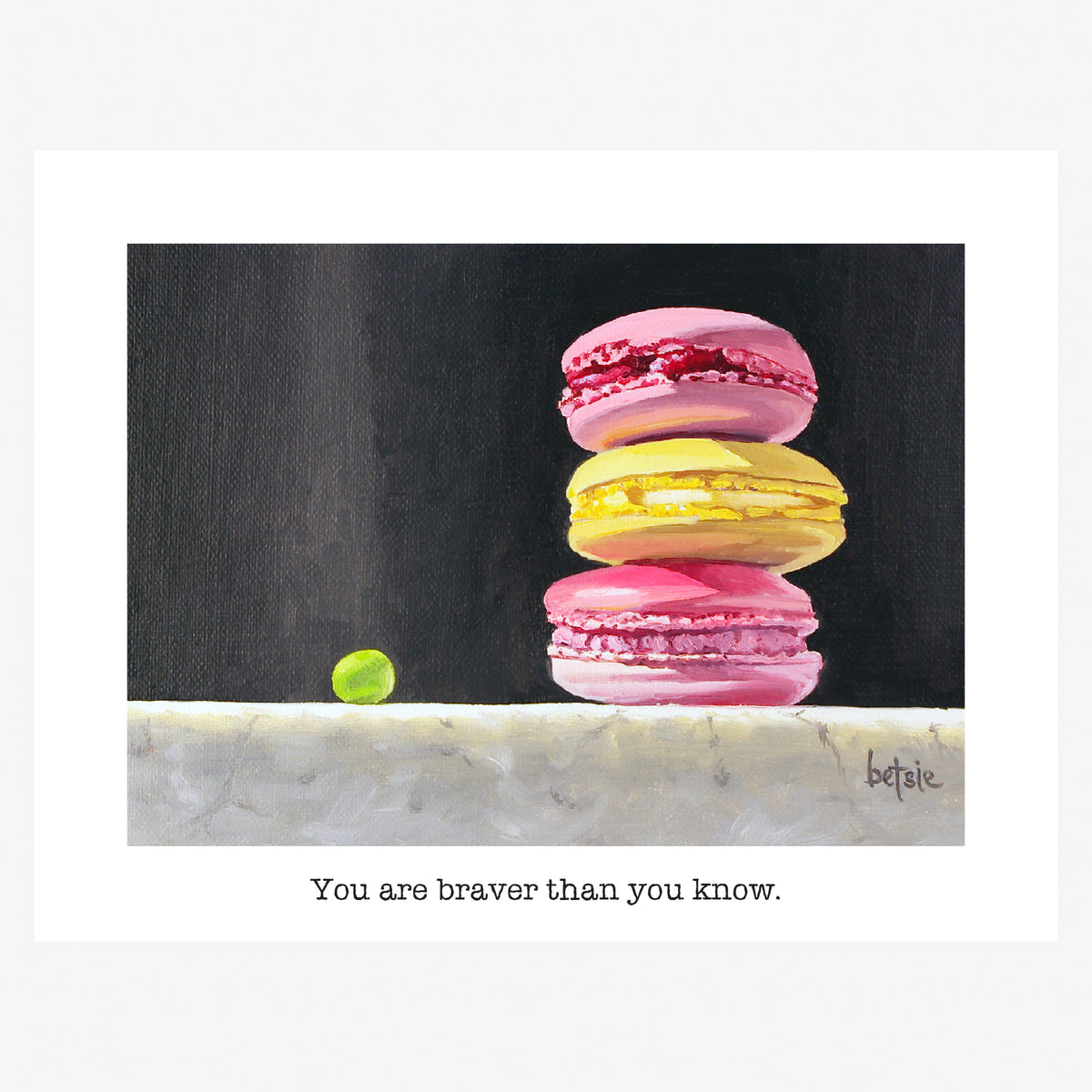"You are braver than you know" Greeting Card